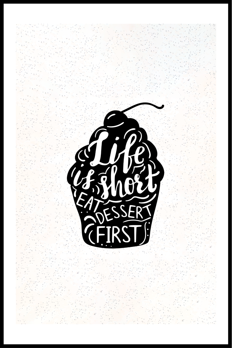 Livet er kort plakat - 40x50 cm